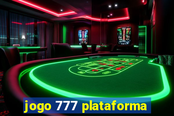 jogo 777 plataforma